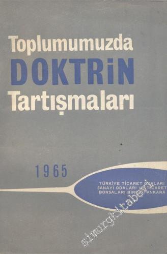 Toplumumuzda Doktrin Tartışmaları 1965 -