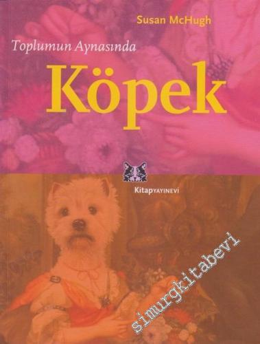 Toplumun Aynasında Köpek -        2005