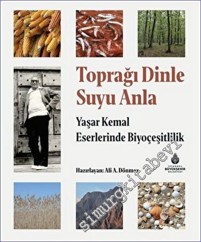 Toprağı Dinle Suyu Anla - Yaşar Kemal Eserlerinde Biyoçeşitlilik - 202