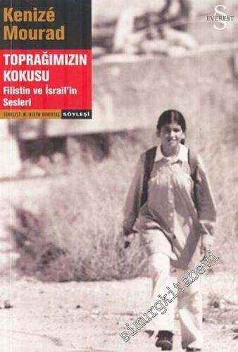 Toprağımızın Kokusu: Filistin ve İsrail'in Sesleri -        2004