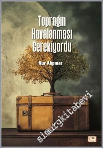 Toprağın Havalanması Gerekiyordu -        2024