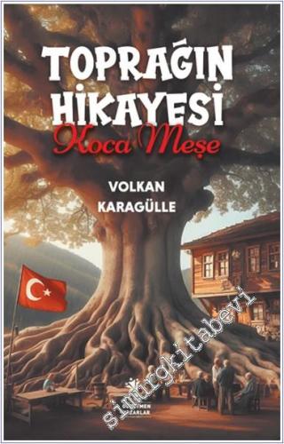 Toprağın Hikayesi Koca Meşe -        2025