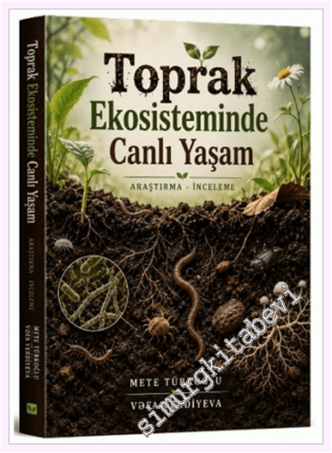 Toprak Ekosisteminde Canlı Yaşam - 2026