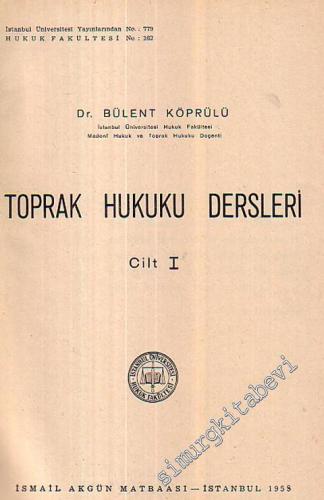 Toprak Hukuku Dersleri 1. Cilt -