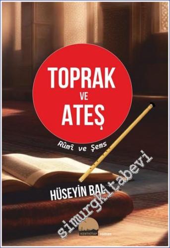 Toprak ve Ateş - Rumi ve Şems - 2023