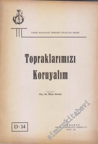Topraklarımızı Koruyalım : Toprak, Erozyon, Muhafaza -        1961