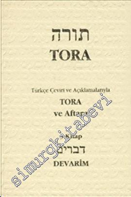 Tora 5. Kitap : Türkçe Çeviri ve Açıklamalarıyla Tora ve Aftara - Devarim -