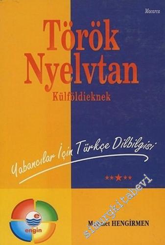 Török, Nyelvtan; Külföldieknek: Yabancılar İçin Türkçe Dilbilgisi -        2001