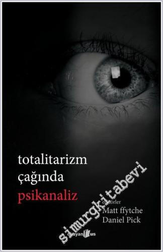 Totalitarizm Çağında Psikanaliz -        2024