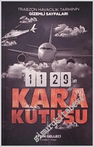 Trabzon Havacılık Tarihinin Gizemli Sayfaları : 11:29'un Kara Kutusu -        2025