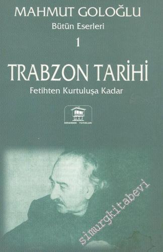 Trabzon Tarihi 1 (Fetihten Kurtuluşa Kadar) -        2000