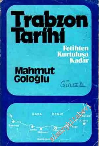 Trabzon Tarihi: Fetihten Kurtuluşa Kadar -