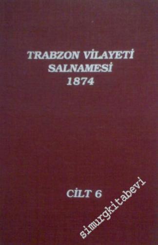 Trabzon Vilayeti Salnamesi 6 (1874) -        1995