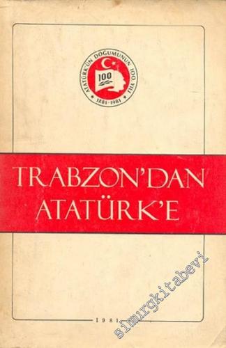 Trabzon'dan Atatürk'e