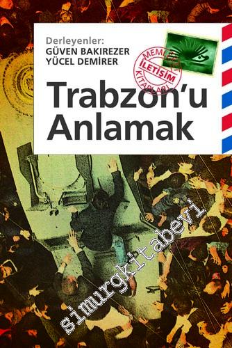 Trabzon'u Anlamak