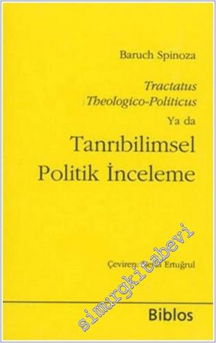 Tractatus Thelogico - Politicus ya da Tanrıbilimsel Politik İnceleme CEP BOY -        2008