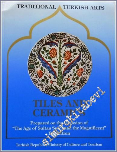 Traditional Turkish Arts Tiles and Ceramics -