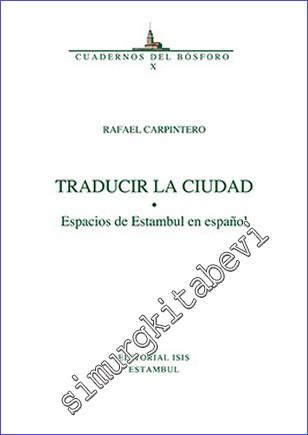Traducir la Ciudad - Espacios de Estambul en Espanol -        2017
