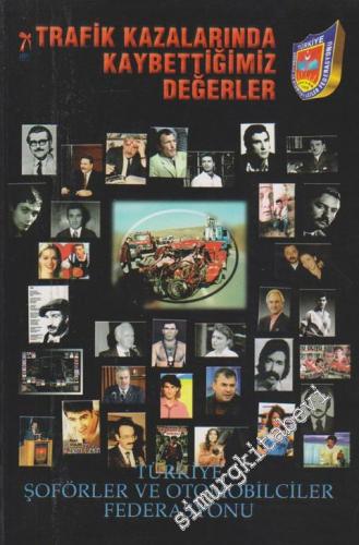 Trafik Kazalarında Kaybettiğimiz Değerler -