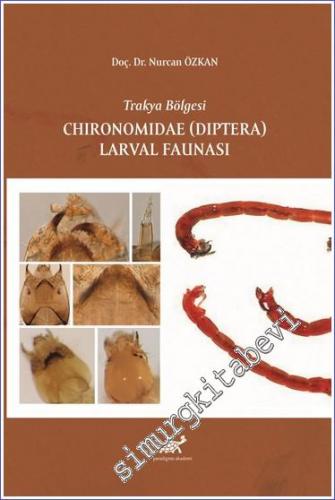 Trakya Bölgesi Chironomidae (Diptera) Larval Faunası -        2022
