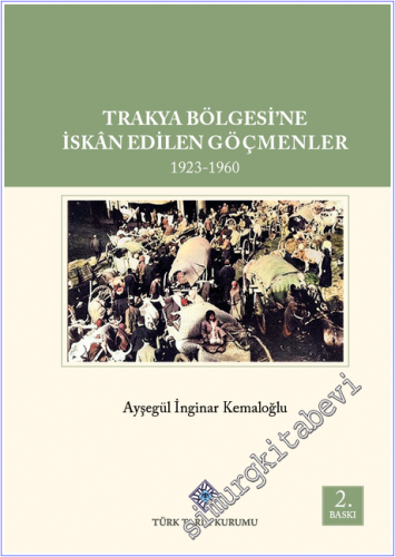 Trakya Bölgesi'ne İskan Edilen Göçmenler (1923 - 1960) -        2025
