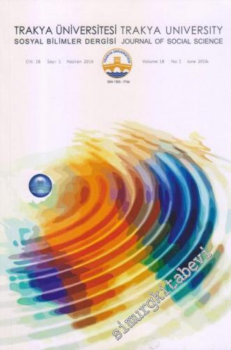 Trakya Üniversitesi Sosyal Bilimler Dergisi = Trakya University Of Soc