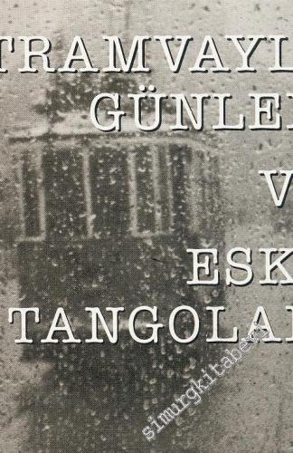 Tramvaylı Günler ve Eski Tangolar -        1994