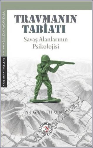 Travmanın Tabiatı : Savaş Alanlarının Psikolojisi -        2025