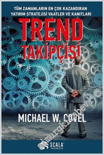 Trend Takipçisi : Tüm Zamanların En Çok Kazandıran Yatırım Stratejisi Vaatler ve Kanıtları -        2023