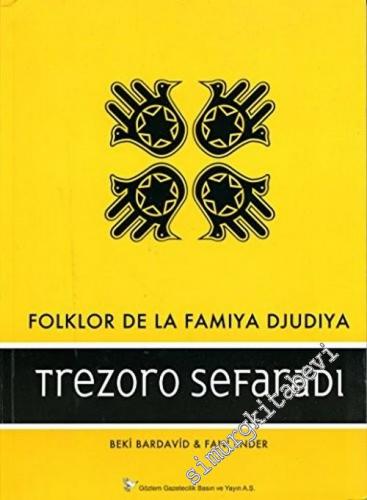 Trezoro Sefaradi: Folklor de la Famiya Djudia / De Punta Pie A Kavesa 2 Cilt TAKIM -        2006