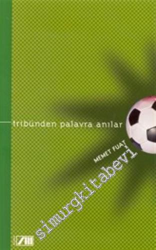 Tribünden Palavra Anılar -        1999