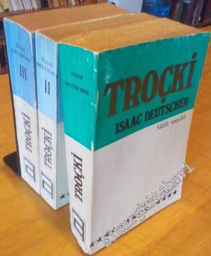 Troçki 3 Cilt TAKIM - Silahlı Sosyalist / Silahsız Sosyalist / Kovulan Sosyalist -        1969