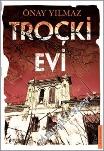 Troçki Evi -        2025