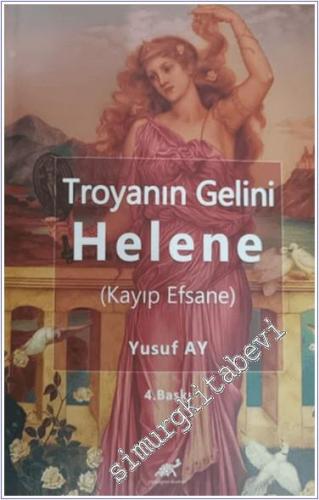 Troyanın Gelini Helene (Kayıp Efsane) -        2024