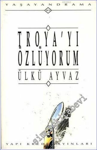 Troya'yı Özlüyorum -