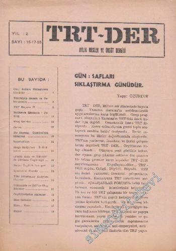 TRT - Der Aylık Meslek ve Örgüt Dergisi - Sayı: 16 - 17 - 18    2