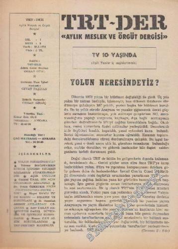 TRT - Der Aylık Meslek ve Örgüt Dergisi - Sayı: 3    1