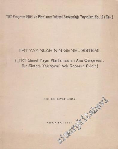 TRT Yayınlarının Genel Sistemi - Çizge III
