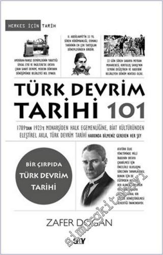 Türk Devrim Tarihi 101: 1789'dan 1923'e Monarşiden Halk Egemenliğine, Biat Kültüründen Eleştirel Akla Türk Devrim Tarihi Hakkında Bilmeniz Gereken Her Şey -        2025