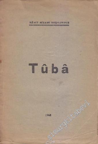Tûbâ İTHAFLI - İMZALI -        1948