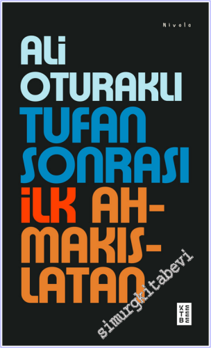 Tufan Sonrası İlk Ahmakıslatan - 2026