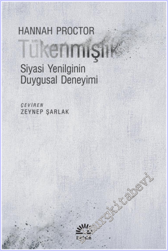 Tükenmişlik: Siyasi Yenilginin Duygusal Deneyimi -        2026