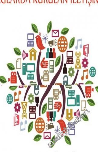 Tüketici Olma Sürecinde Sosyal Ağlarda Kurulan İletişim -