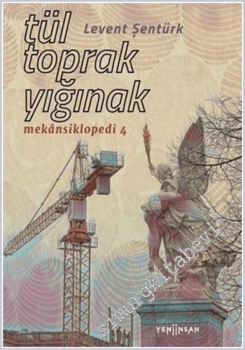 Tül Toprak Yığınak : Mekânsiklopedi 4 -        2025