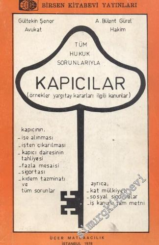 Tüm Hukuk Sorunlarıyla Kapıcılar: Örnekler, Yargıtay Kararları, İlgili Kanunlar -