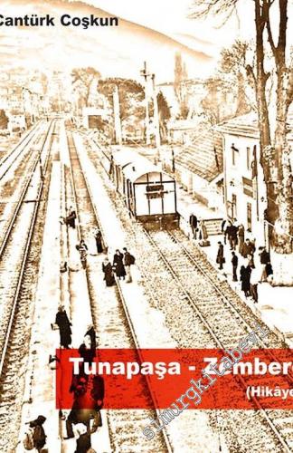 Tunapaşa Zemberek - Hikayeler -        2018