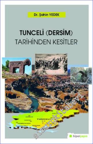 Tunceli (Dersim) Tarihinden Kesitler 1 -        2019