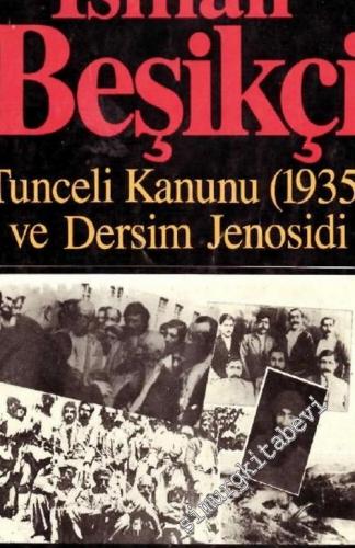 Tunceli Kanunu (1935) ve Dersim Jenosidi