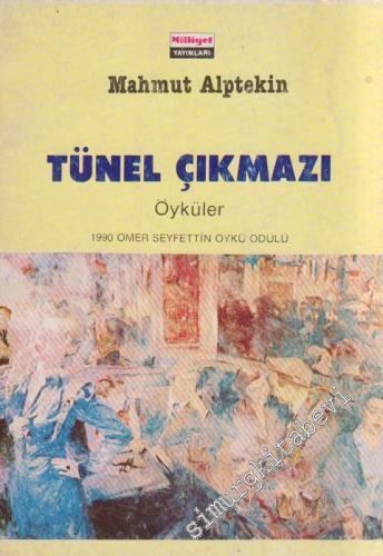 Tünel Çıkmazı - Öyküler
