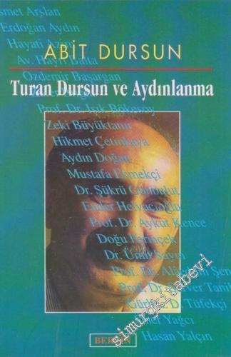 Turan Dursun ve Aydınlanma -        2000